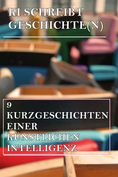 KI schreibt Geschichte(n) (eBook, ePUB)