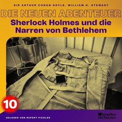 Sherlock Holmes und die Narren von Bethlehem (Die neuen Abenteuer, Folge 10) (MP3-Download) - Doyle, Sir Arthur Conan; Stewart, William K.
