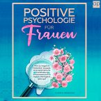 Positive Psychologie für Frauen (MP3-Download)