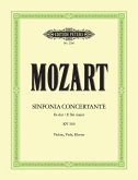 Sinfonia concertante Es-Dur KV364 für Violine, Viola und Orchester für Violine, Viola und Klavier Sinfonia concertante Es-Dur KV364 für Violine, Viola und Orchester für Violine, Viola und Klavier