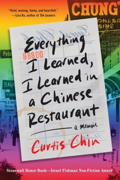 Everything I Learned, I Learned in a Chinese Restaurant (eBook, ePUB) - Chin, Curtis