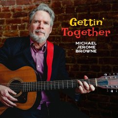 Gettin' Together - Browne,Michael Jerome