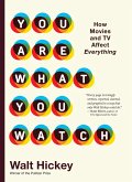 You Are What You Watch (eBook, ePUB)