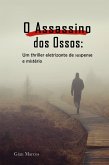 O Assassino dos Ossos: Um thriller Eletrizante de Suspense e Mistério (eBook, ePUB)