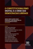 O Constitucionalismo Digital e a Crise das Democracias Liberais (eBook, ePUB)