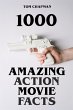 1000 Amazing Action Movie Facts (eBook,... - Bild 1