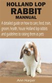 HOLLAND LOP RABBIT MANNUAL (eBook, ePUB)