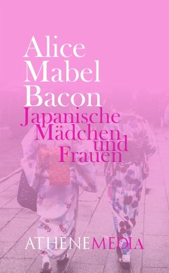 Japanische Mädchen und Frauen (eBook, ePUB) - Bacon, Alice Mabel