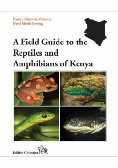 A Field Guide to the Reptiles and Amphibians of Kenya - Malonza, Patrick K.;Bwong, Beryl A.