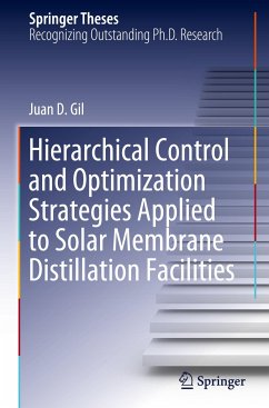 Hierarchical Control and Optimization Strategies Applied to Solar Membrane Distillation Facilities - Gil, Juan D.