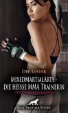 MixedMartialArts - die heiße MMA Trainerin   Erotische Geschichte + 2 weitere Geschichten