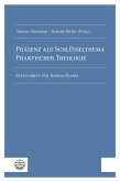 Präsenz als Schlüsselthema Praktischer Theologie (eBook, PDF)