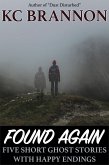Found Again: Five Short Ghost Stories with Happy Endings (eBook, ePUB)