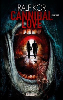 Cannibal Love (eBook, ePUB) - Kor, Ralf