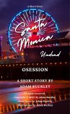 Santa Monica Undead - Obsession (eBook, ePUB)