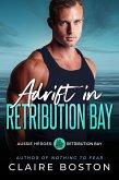 Adrift in Retribution Bay (Aussie Heroes: Retribution Bay, #6) (eBook, ePUB)