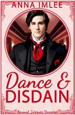 Dance & Disdain (Sensual Intimate Pride & Prejudice Variation) (eBook, ePUB)