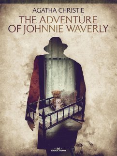 The Adventure of Johnnie Waverly (eBook, ePUB) - Christie, Agatha