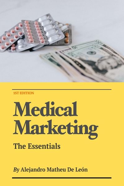 Medical Marketing - The Essentials (eBook, ePUB) Medical Marketing - The Essentials (eBook, ePUB)