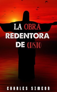 La Obra Redentora De Cristo (eBook, ePUB) - Simeon, Charles