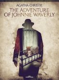 The Adventure of Johnnie Waverly (eBook, PDF) The Adventure of Johnnie Waverly (eBook, PDF)