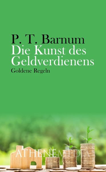 Die Kunst des Geldverdienens (eBook, ePUB) Die Kunst des Geldverdienens (eBook, ePUB)