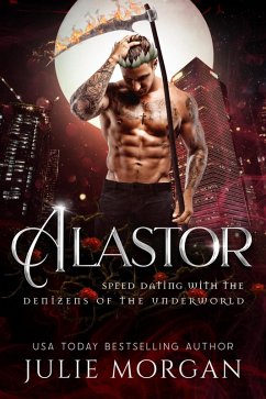 Alastor (Speed Dating with the Denizens of the Underworld, #25) (eBook, ePUB) - Morgan, Julie
