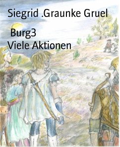 Burg3 Viele Aktionen (eBook, ePUB) - .Graunke Gruel, Siegrid