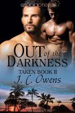 Out of the Darkness (The Taken Series, #2) (eBook, ePUB)