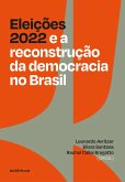 Eleições 2022 e a reconstrução da democracia no Brasil (eBook, ePUB)