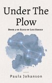 Under The Plow (Slice of Life, #3) (eBook, ePUB)