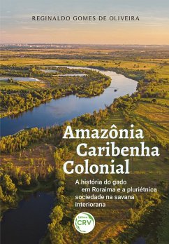 Cover AMAZÔNIA CARIBENHA COLONIAL (eBook, ePUB)