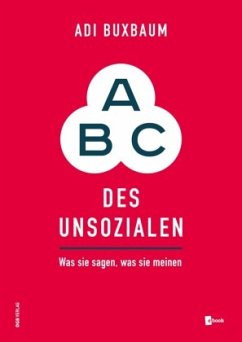 ABC des Unsozialen - Buxbaum, Adi