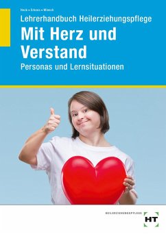 Lehrerhandbuch Heilerziehungspflege Mit Herz und Verstand - Heck, Oliver;Erkens, Pascal;Wiench, Jasmin