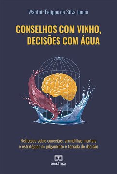 Cover Conselhos com vinho, decisões com água (eBook, ePUB)
