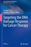 Targeting the DNA Damage Response for Cancer Therapy