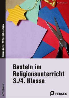 Basteln im Religionsunterricht - 3./4. Klasse - Kirschbaum, Klara