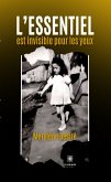 L&quote;essentiel est invisible pour les yeux (eBook, ePUB)