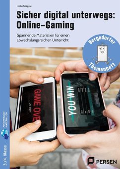 Sicher digital unterwegs: Online-Gaming - Stiegele, Heike
