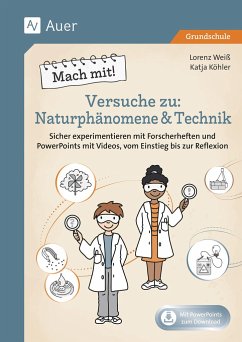Mach mit! Versuche zu Naturphänomene & Technik - Weiß, Lorenz;Köhler, Katja