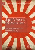 Japan&quote;s Rush to the Pacific War (eBook, PDF)