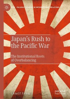 Japan’s Rush to the Pacific War (eBook, PDF) - Fatton, Lionel P.