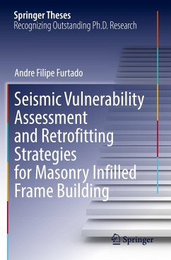 Seismic Vulnerability Assessment and Retrofitting Strategies for Masonry Infilled Frame Building - Furtado, Andre Filipe