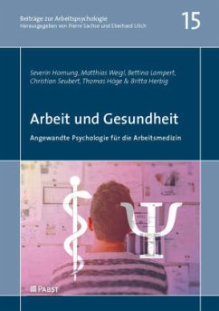 Arbeit und Gesundheit - Hornung, Severin;Weigl, Matthias;Lampert, Bettina