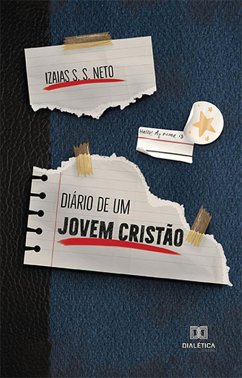 Diário de um Jovem Cristão (eBook, ePUB) - Neto, Izaias S. S.