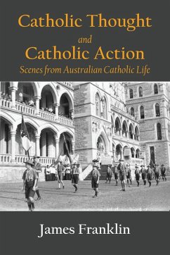 Catholic Thought and Catholic Action - Franklin, James