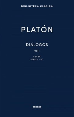 Diálogos VIII. Leyes (Libros I-VI)