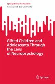Gifted Children and Adolescents Through the Lens of Neuropsychology (eBook, PDF)