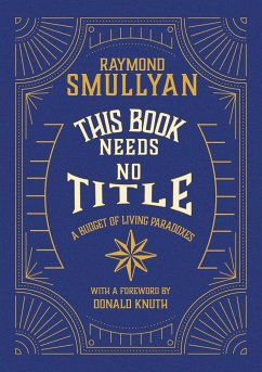 This Book Needs No Title - Smullyan, Raymond M