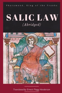 Salic Law (abridged) - Pharamond, King of Franks; Henderson, Ernest Flagg